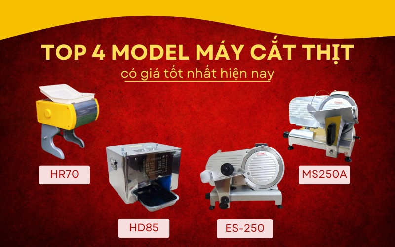 TOP 4 model máy cắt thịt có giá tốt nhất hiện nay
