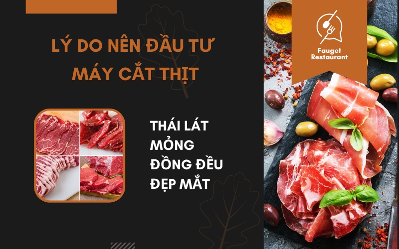 Thái lát mỏng đồng đều đẹp mắt