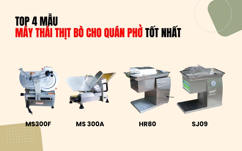 Top 4 mẫu máy thái thịt bò cho quán phở tốt nhất