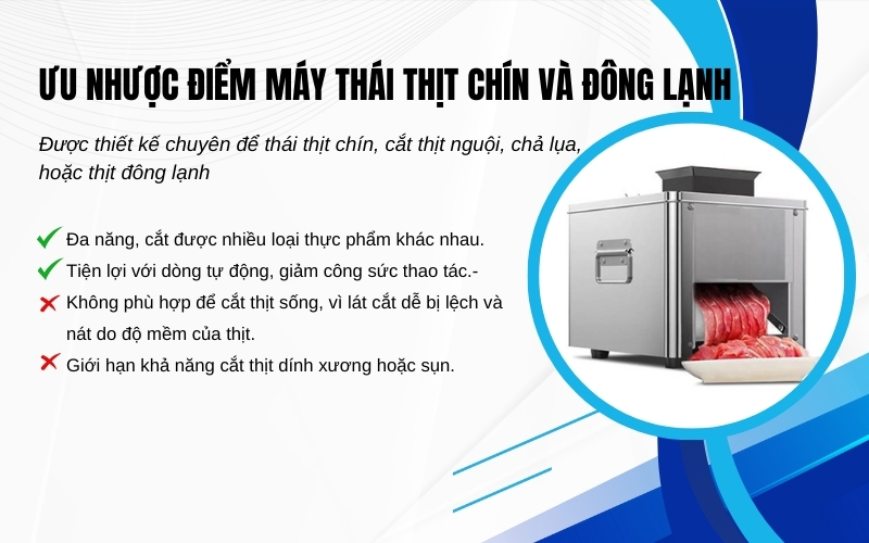 Ưu nhược điểm máy thái thịt chín và đông lạnh