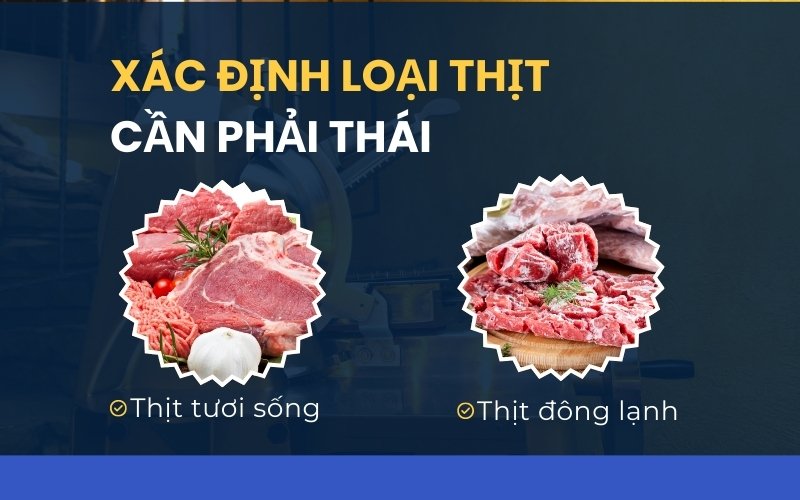 Xác định loại thịt cần phải thái