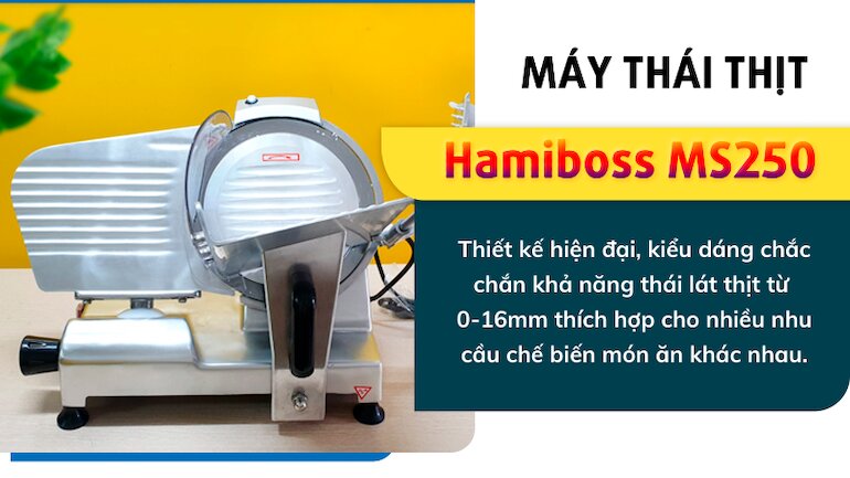 Máy thái thịt Hamiboss MS250 (anod hóa)