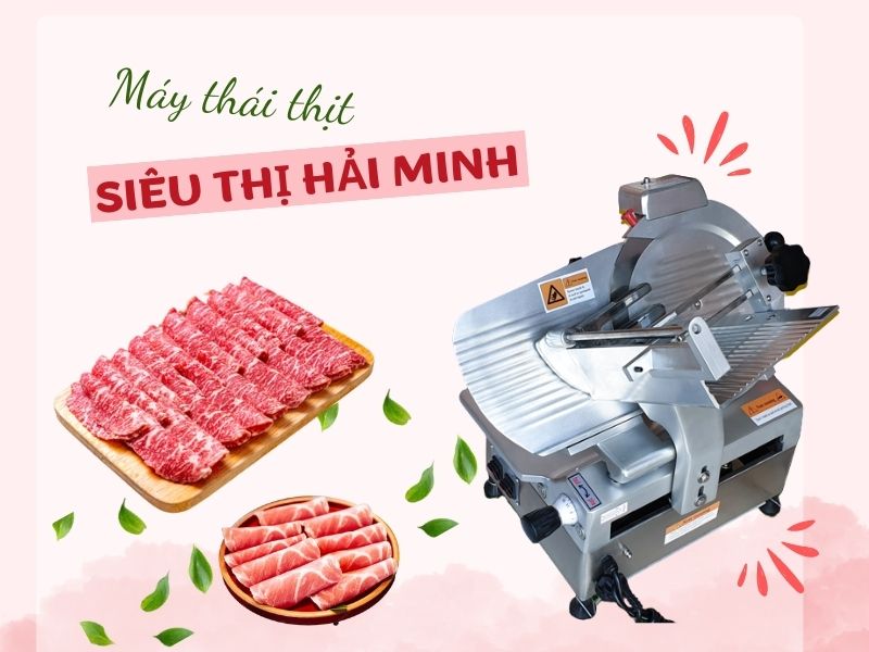 Điểm khác biệt của máy thái thịt do Hải Minh cung cấp