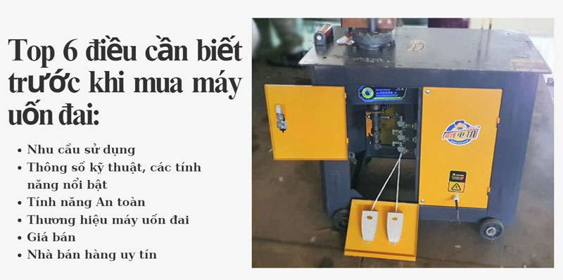 Top 6 điều cần biết trước khi mua máy uốn đai