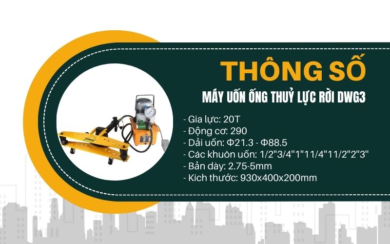 Thông số Máy uốn ống thuỷ lực rời DWG3