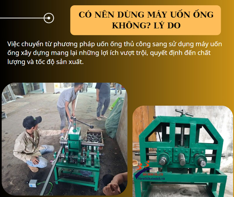 Có nên dùng máy uốn ống? model ưa chuộng hiện nay