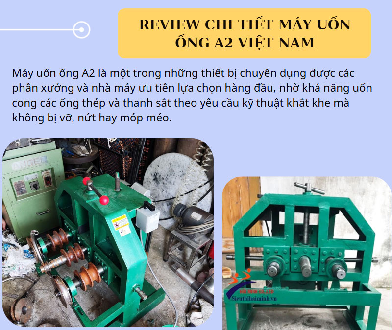 Review chi tiết máy uốn ống A2 Việt Nam