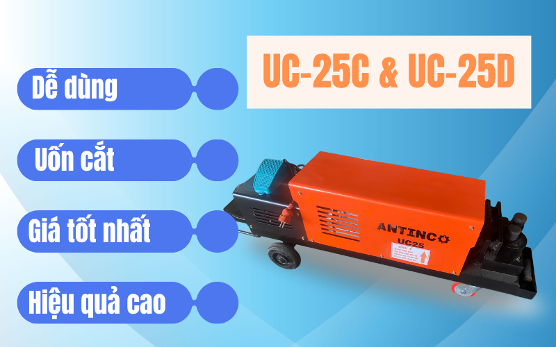 Máy uốn cắt Antinco UC-25C & UC-25D