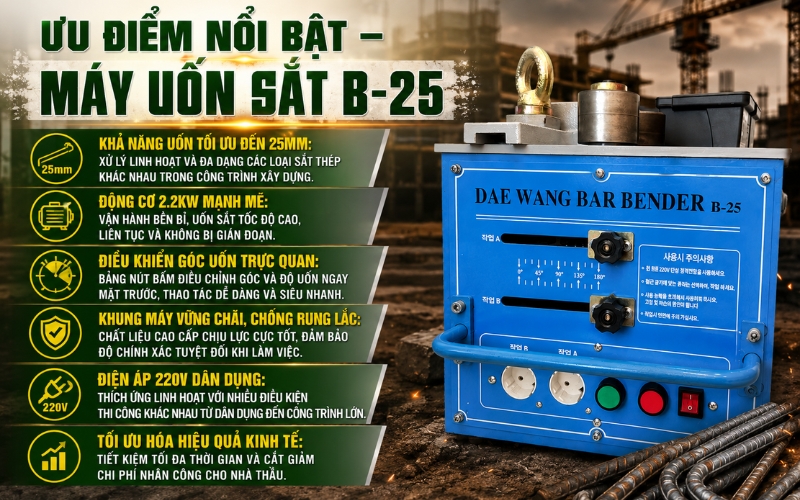 Ưu điểm nổi bật của máy uốn sắt B-25