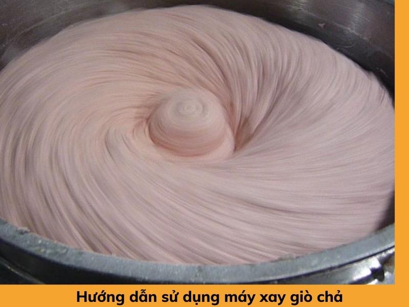 Hướng dẫn sử dụng máy xay giò chả