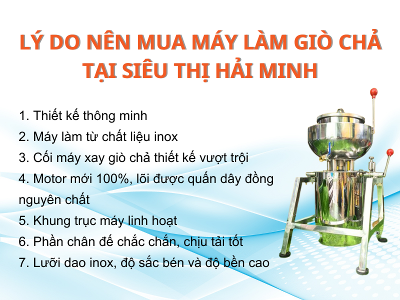 Lý do nên mua máy làm giò chả tại Siêu thị Hải Minh
