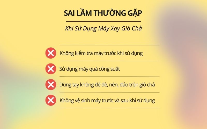 Sai lầm khi sử dụng máy xay giò chả