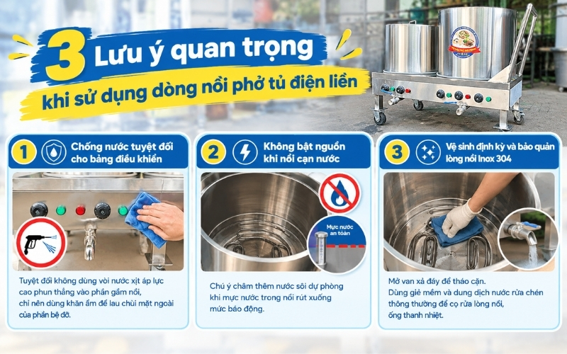 3 lưu ý quan trọng khi sử dụng dòng nồi phở tủ điện liền