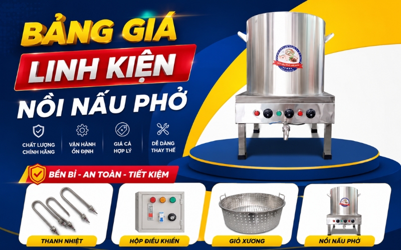 Bảng giá linh kiện nồi nấu phở