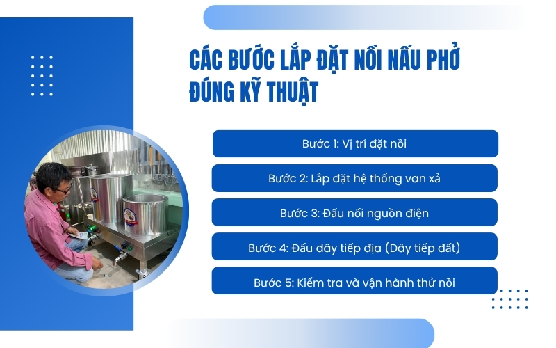 Các bước lắp đặt nồi nấu phở đúng kỹ thuật