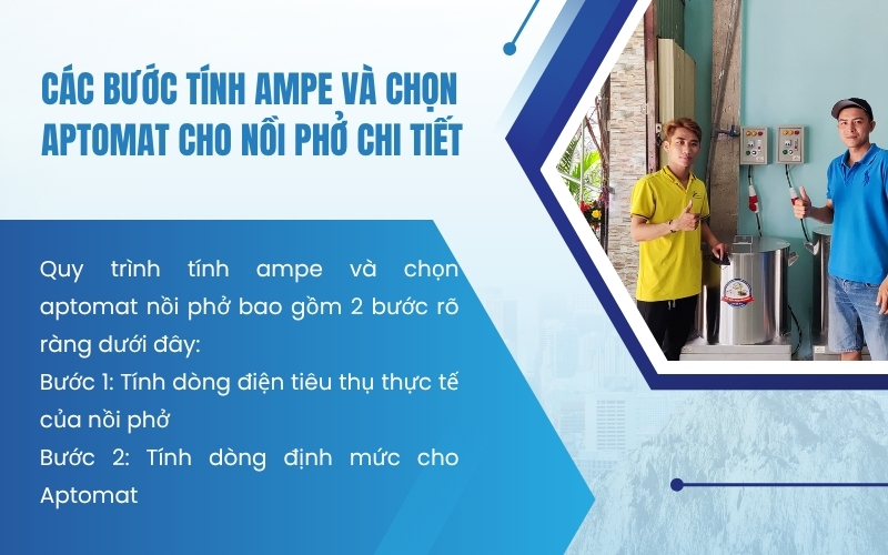 Các bước tính Ampe và chọn Aptomat cho nồi phở chi tiết