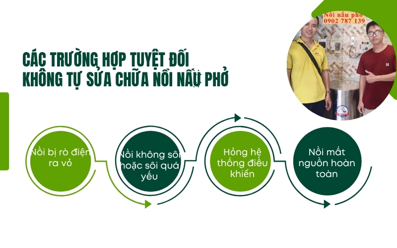Các trường hợp TUYỆT ĐỐI KHÔNG tự sửa chữa nồi nấu phở