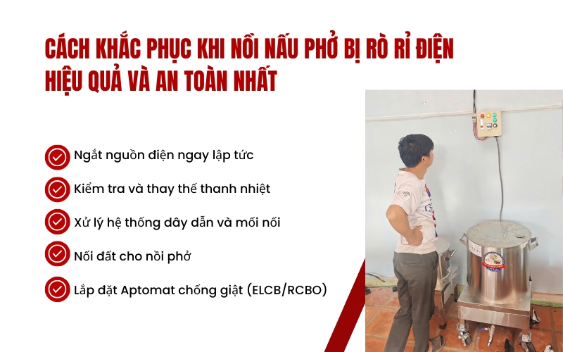 Cách khắc phục khi nồi nấu phở bị rò rỉ điện hiệu quả và an toàn nhất
