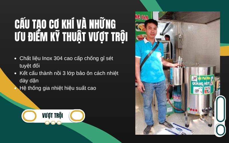 Cấu tạo cơ khí và những ưu điểm kỹ thuật vượt trội