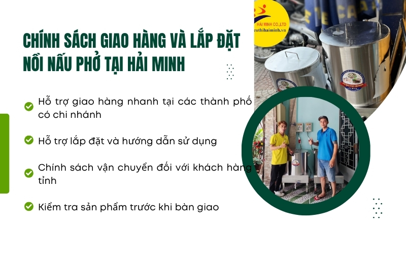 Chính sách giao hàng và lắp đặt nồi nấu phở tại Hải Minh