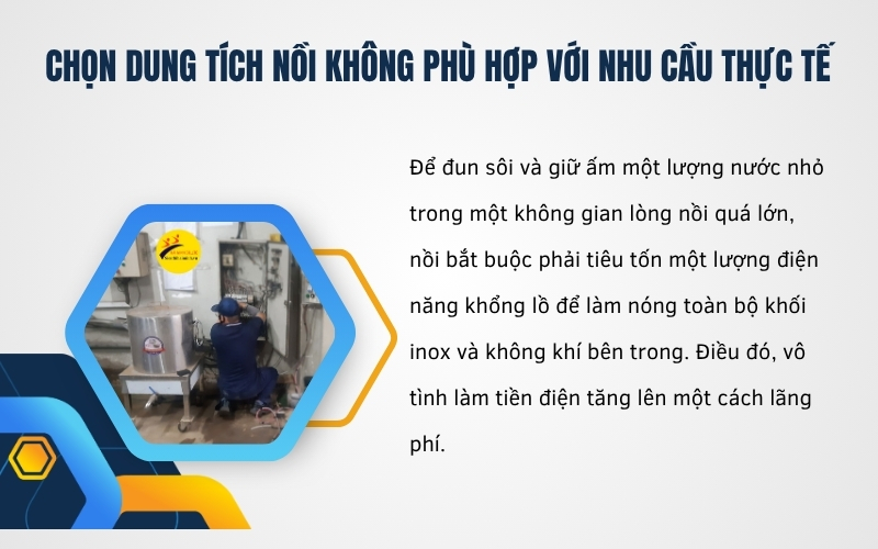 Chọn dung tích nồi không phù hợp với nhu cầu thực tế