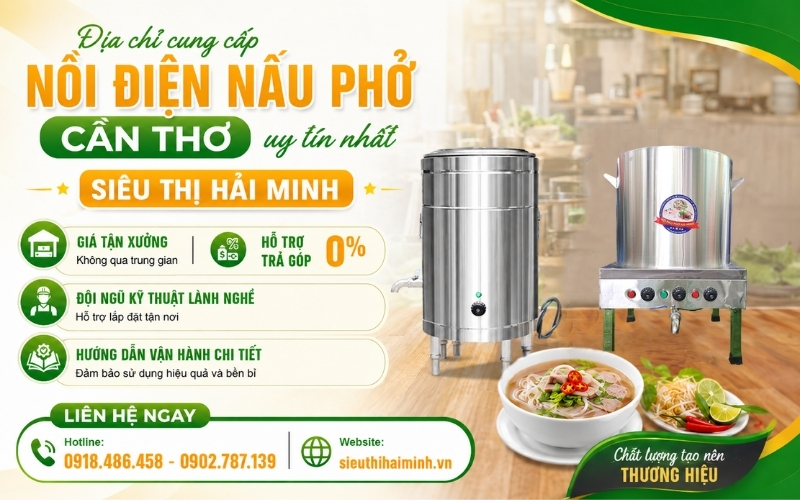 Địa chỉ cung cấp nồi điện nấu phở Cần Thơ uy tín nhất