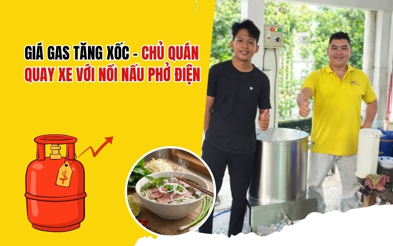 Giá gas tăng xốc - Chủ quán quay xe với nồi nấu phở điện