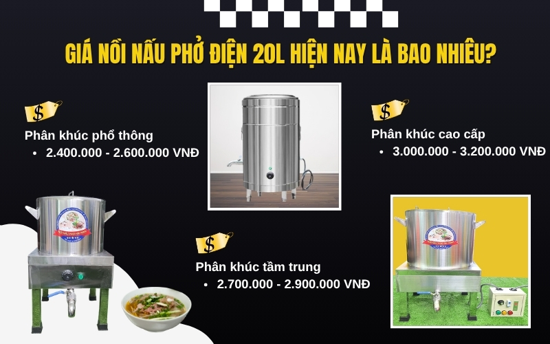 Giá nồi nấu phở điện 20L hiện nay là bao nhiêu