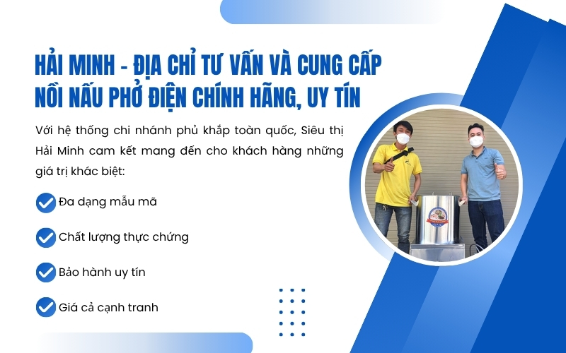 Hải Minh - Địa chỉ tư vấn và cung cấp nồi nấu phở điện chính hãng, uy tín
