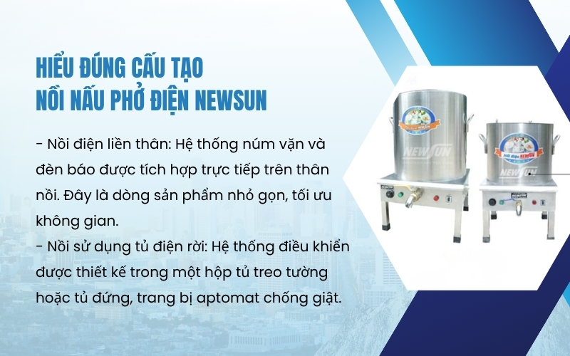 Hiểu đúng cấu tạo nồi nấu phở điện NEWSUN
