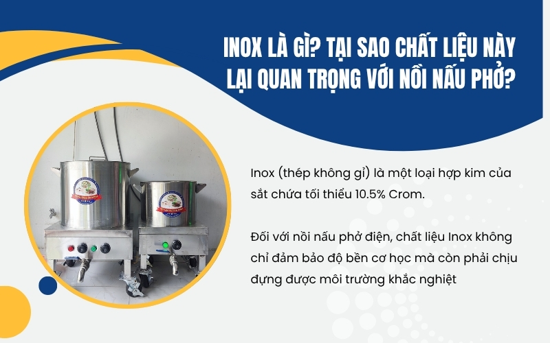 Inox là gì? Tại sao chất liệu này lại quan trọng với nồi nấu phở?