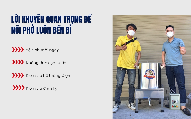 Lời khuyên quan trọng để nồi phở luôn bền bỉ