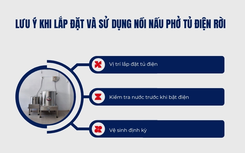 Lưu ý khi lắp đặt và sử dụng nồi nấu phở tủ điện rời