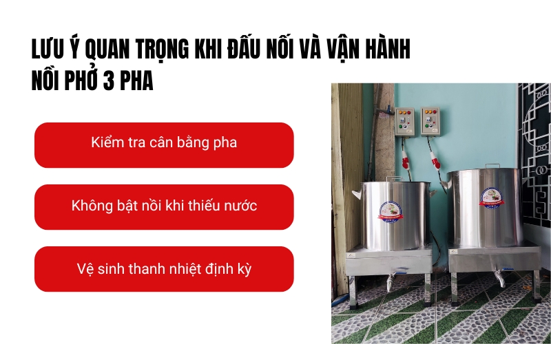 Lưu ý quan trọng khi đấu nối và vận hành nồi phở 3 pha