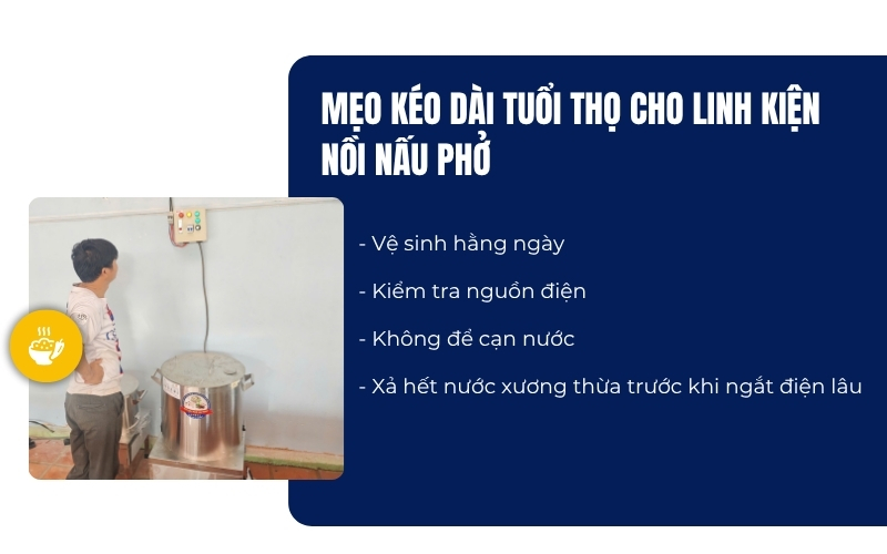 Mẹo kéo dài tuổi thọ cho linh kiện nồi nấu phở