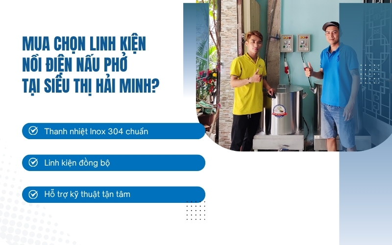 Mua chọn linh kiện nồi điện nấu phở tại Siêu thị Hải Minh?