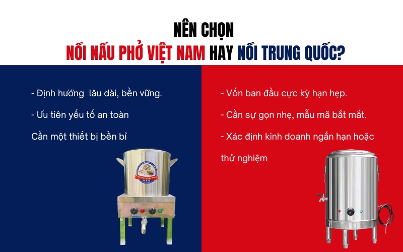 Nên chọn nồi nấu phở Việt Nam hay nồi Trung Quốc?