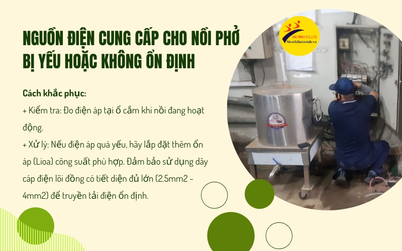 Nguồn điện cung cấp cho nồi phở bị yếu hoặc không ổn định