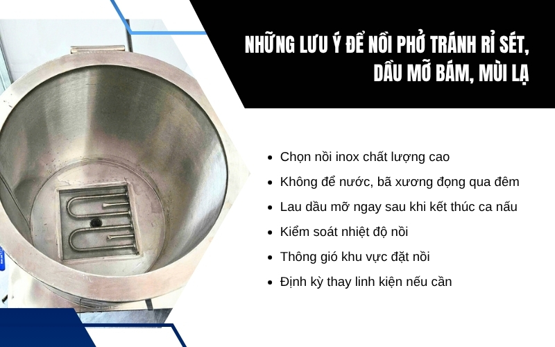 Những lưu ý để nồi phở tránh rỉ sét, dầu mỡ bám, mùi lạ