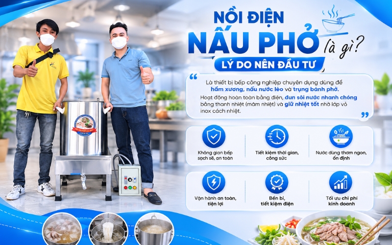 Nồi điện nấu phở là gì_ Lý do nên đầu tư