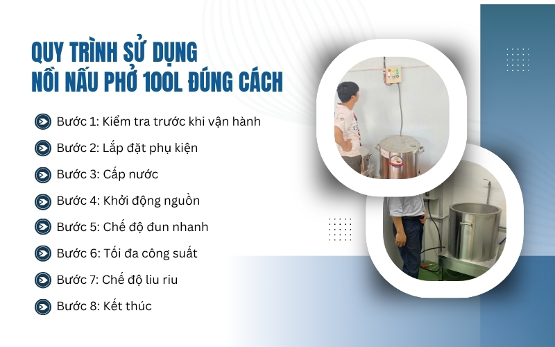 Quy trình sử dụng nồi nấu phở 100L đúng cách