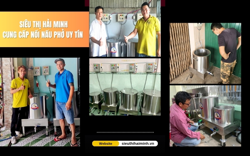 Siêu thị Hải Minh cung cấp nồi nấu phở uy tín, đảm bảo chất lượng
