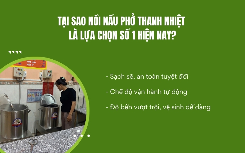 Tại sao nồi nấu phở thanh nhiệt là lựa chọn số 1 hiện nay?