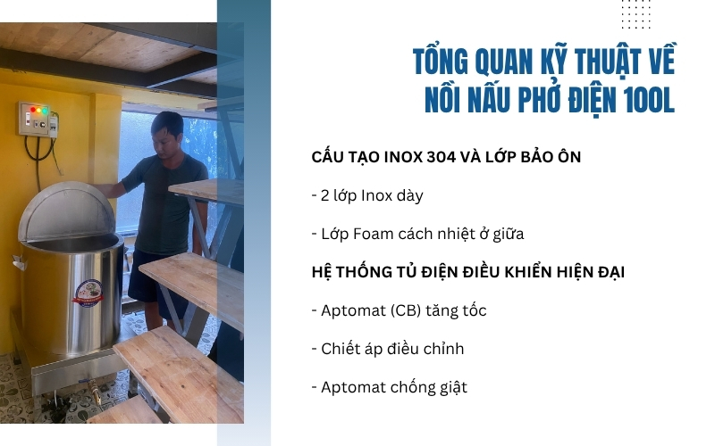 Tổng quan kỹ thuật về nồi nấu phở điện 100L