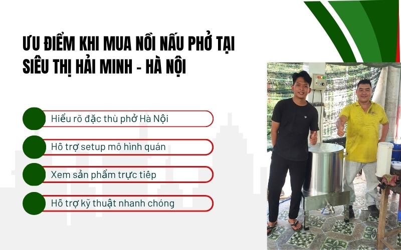 Ưu điểm khi mua nồi nấu phở tại Siêu thị Hải Minh - Hà Nội