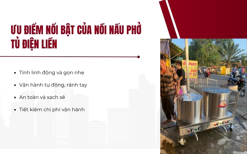 Ưu điểm nổi bật của nồi nấu phở tủ điện liền