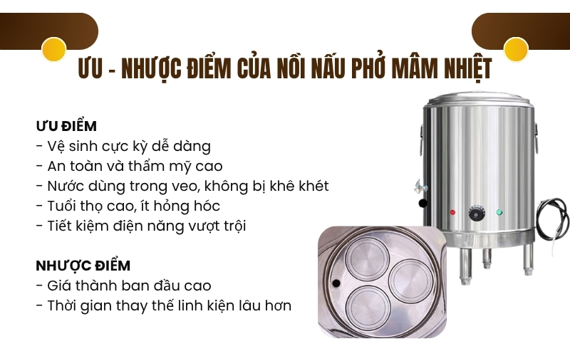 Ưu - nhược điểm của nồi nấu phở mâm nhiệt