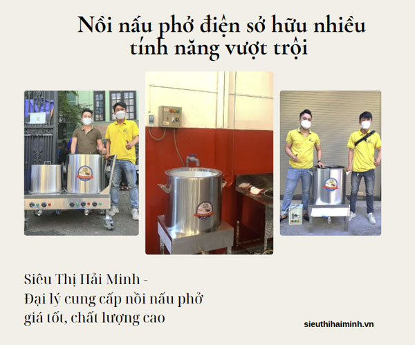 Tìm hiểu về tính năng vượt trội của nồi nấu phở