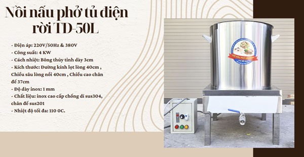 Nồi nấu phở tủ điện rời TD-50L