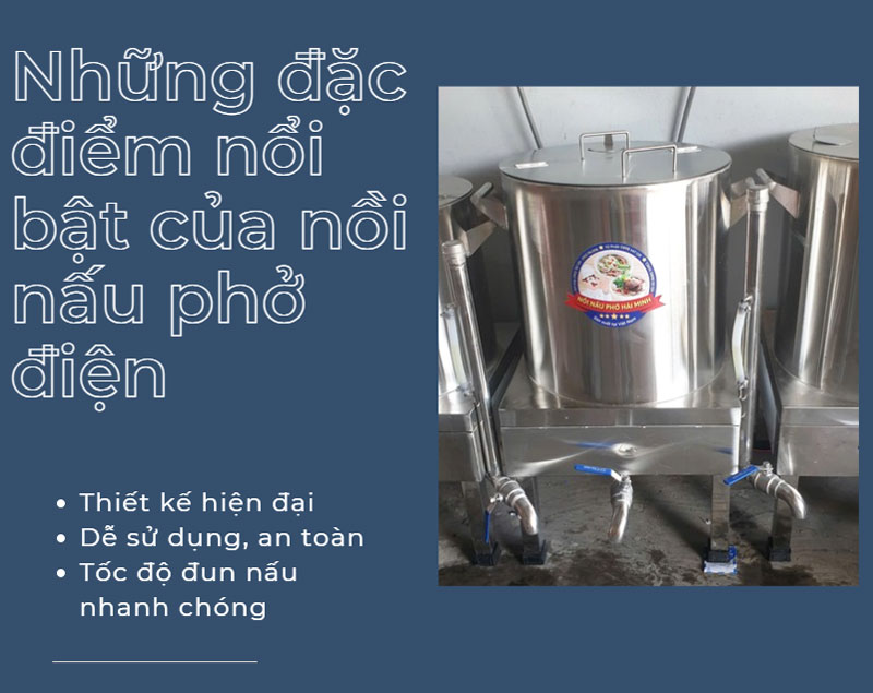 Những đặc điểm nổi bật của nồi nấu phở điện